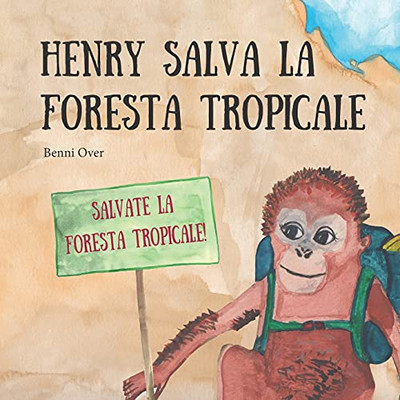 Henry salva la foresta tropicale (Italian Edition)