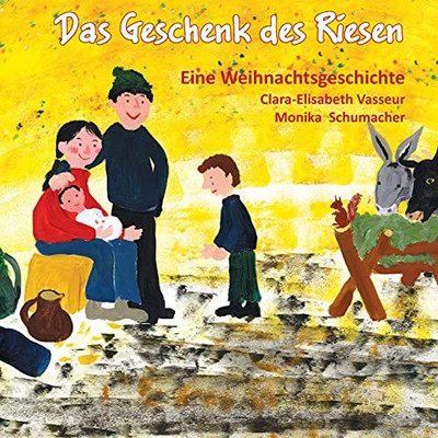 Das Geschenk des Riesen: Eine Weihnachtsgeschichte (German Edition)