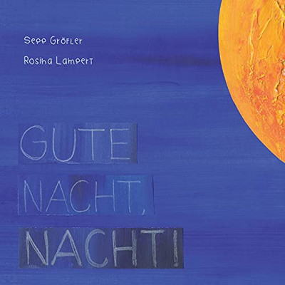 Gute Nacht, Nacht! (German Edition)