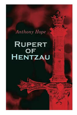 Rupert of Hentzau: Dystopian Novel