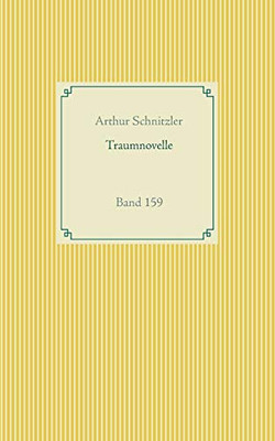 Traumnovelle: Band 159 (German Edition)