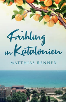 Frühling in Katalonien (German Edition)