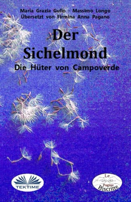 Der Sichelmond: Die Hüter von Campoverde (German Edition)