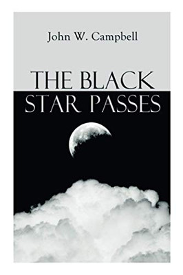 The Black Star Passes: Arcot, Morey and Wade Series