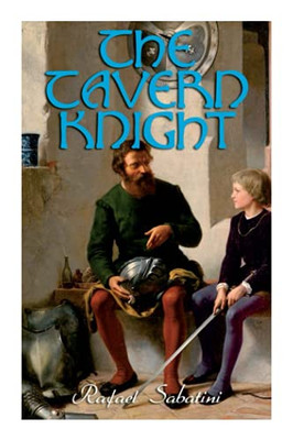 The Tavern Knight: Historical Adventure Novel