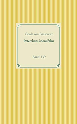 Peterchens Mondfahrt: Band 139 (German Edition)