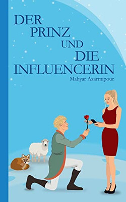 Der Prinz und die Influencerin (German Edition)