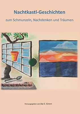 Nachtkastl-Geschichten: zum Schmunzeln, Nachdenken und Träumen (German Edition)