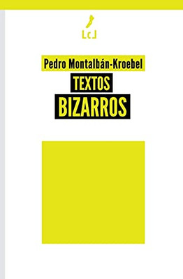 Textos bizarros (Spanish Edition)