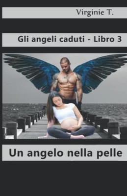 Un angelo nella pelle (Italian Edition)