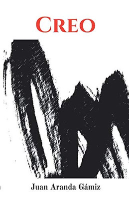 Creo (Ensayo autobiográfico) (Spanish Edition)