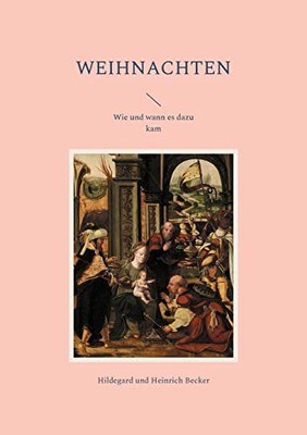 Weihnachten: Wie und wann es dazu kam (German Edition)