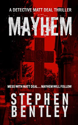 Mayhem: A Detective Matt Deal Thriller (Detective Matt Deal Thrillers)