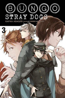Bungo Stray Dogs, Vol. 3 (light novel): The Untold Origins of the Detective Agency (Bungo Stray Dogs (light novel) (3))