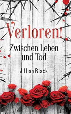 Verloren: Zwischen Leben und Tod (German Edition)