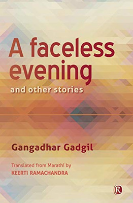 A Faceless Evening and Other Stories: Short Stories (Ratna Translation Series)