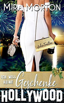 Ich will keine Geschenke (German Edition)