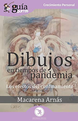 GuíaBurros Dibujos en tiempos de pandemia: Los efectos del confinamiento (Spanish Edition)