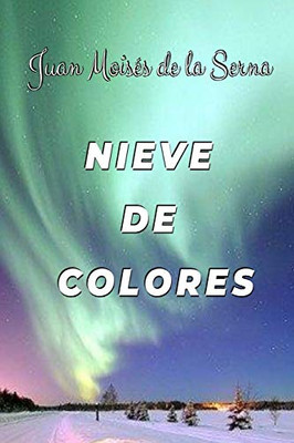Nieve De Colores (Spanish Edition)