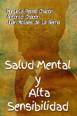 Salud Mental Y Alta Sensibilidad (Spanish Edition)