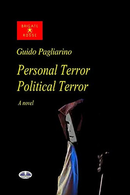 Personal Terror Political Terror: A Novel