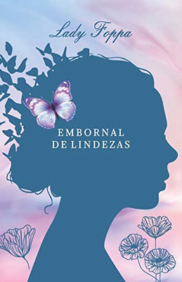 EMBORNAL DE LINDEZAS (Portuguese Edition)