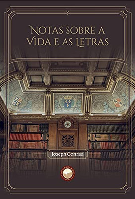 Notas sobre a Vida e as Letras (Portuguese Edition)