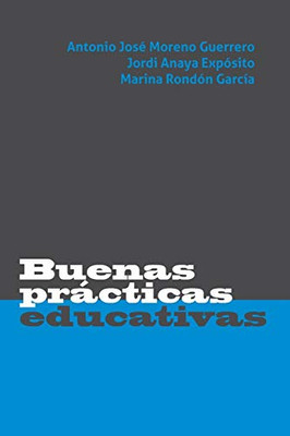 Buenas prácticas educativas (Spanish Edition)