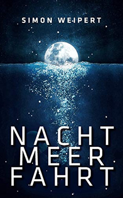 Nachtmeerfahrt: Erzählung (German Edition)
