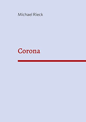 Corona: Schauspiel mit Musik (German Edition)