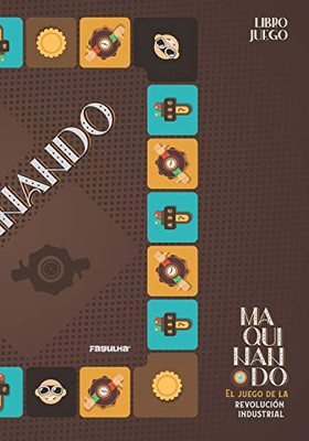 Maquinando: El juego de la revolución industrial (Spanish Edition)