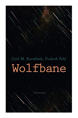 Wolfbane (Illustrated): Dystopian Novel