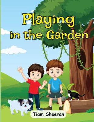 Playing in the Garden (The Adventures of Arash and his animal Friends)