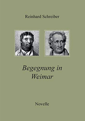 Begegnung in Weimar (German Edition)