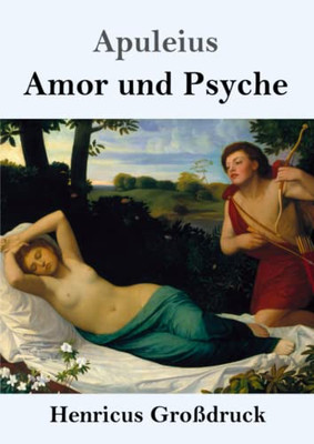Amor und Psyche (Großdruck) (German Edition)