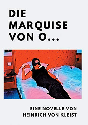 Die Marquise von O... (German Edition)