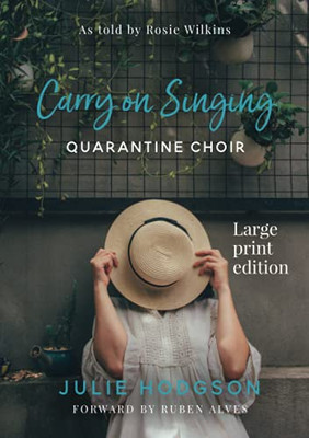 Carry On Singing: Quarantine Choir