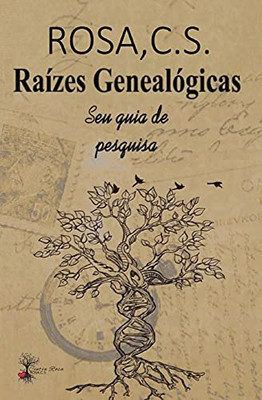 Raízes Genealógicas: guia de pesquisa (Portuguese Edition)