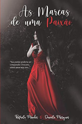 As Marcas de uma Paixão (Portuguese Edition)