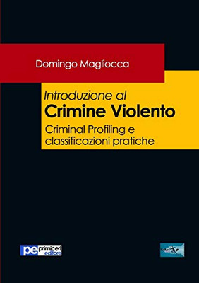 Introduzione al Crimine Violento (Italian Edition)
