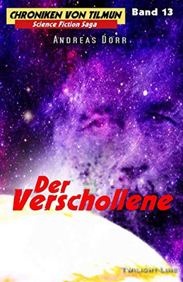 Der Verschollene (Chroniken von Tilmun) (German Edition)