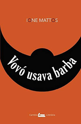 Vovó usava barba: Contos (Portuguese Edition)