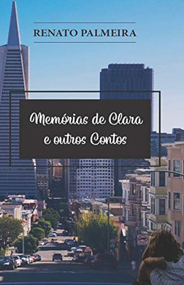 Memórias de Clara: e outros contos (Portuguese Edition)