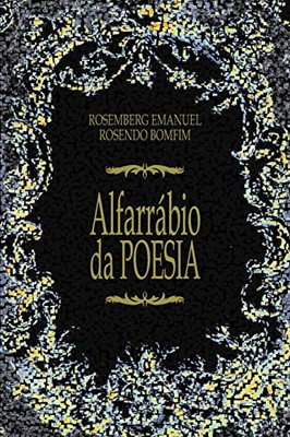 ALFARRÁBIO DA POESIA (Portuguese Edition)