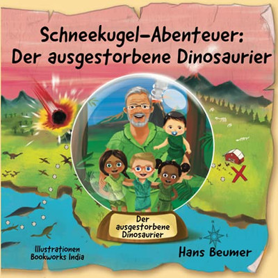 Schneekugel-Abenteuer: Der ausgestorbene Dinosaurier (German Edition)