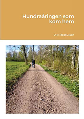Hundraåringen som kom hem (Swedish Edition)