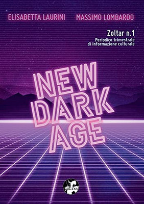 NEW DARK AGE (Zoltar n.1) (Italian Edition)