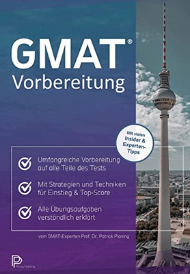 GMAT Vorbereitung: Strategien und Techniken für den Einstieg bis zur Top-Score (German Edition)