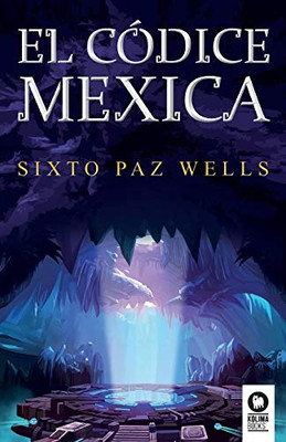 El códice mexica (Spanish Edition)