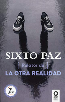 Relatos de la otra realidad (Spanish Edition)